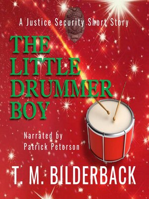 cover image of The Little Drummer Boy--A Justice Security Short Story